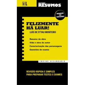 Resumos - Felizmente Há Luar! - Ensino Secundário