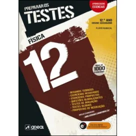 Preparar os Testes - Física 12 - 12.º Ano