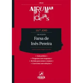 Arrumar Ideias - Farsa de Inês Pereira - Gil Vicente - 10.º Ano