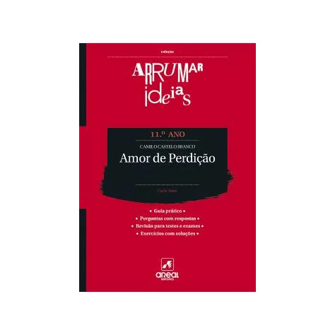 Arrumar Ideias - Amor de Perdição - Camilo Castelo Branco - 11. º Ano