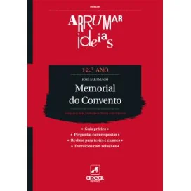 Arrumar Ideias - Memorial do Convento - José Saramago - 12.º Ano