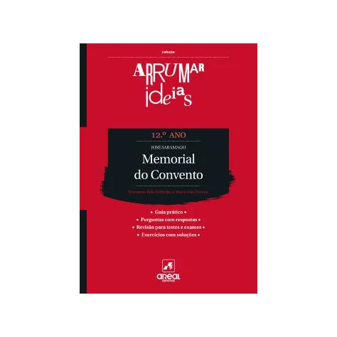 Arrumar Ideias - Memorial do Convento - José Saramago - 12.º Ano