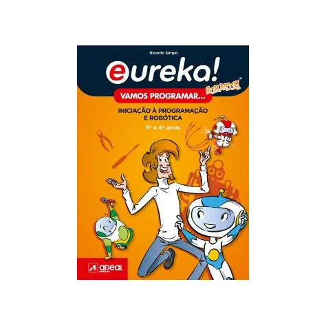 Eureka! Vamos programar - 3.º e 4.º Anos