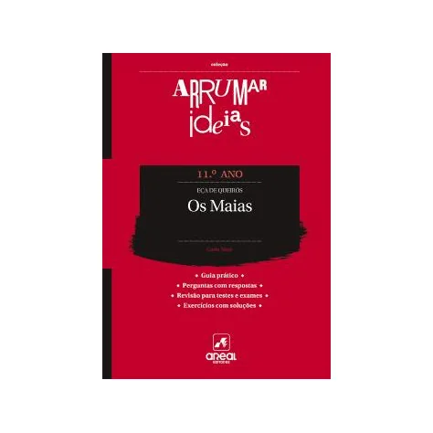 Arrumar Ideias - Os Maias - Eça de Queirós - 11.º Ano