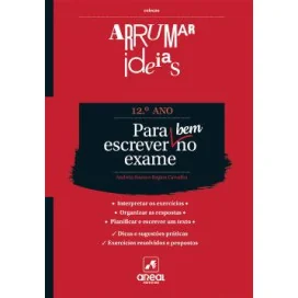 Arrumar Ideias - Para escrever bem no exame