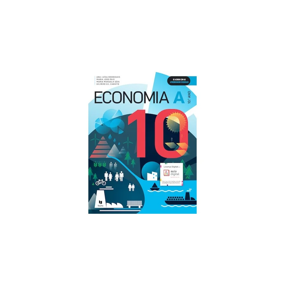 9789724756264 - Economia - Economia A 10.º Ano - Manual do Aluno