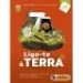 Liga-te à Terra 7 - Ciências Naturais ( 2 Volumes) - Manual do Aluno