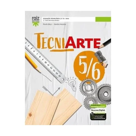9789897445637 - TecniArte 5/6 - Educação Tecnológica - 5.º e 6.º anos - Manual do Aluno